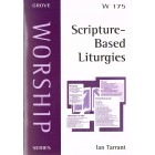 Grove Worship - W175 Scripture Based Liturgies By Ian Tarrant